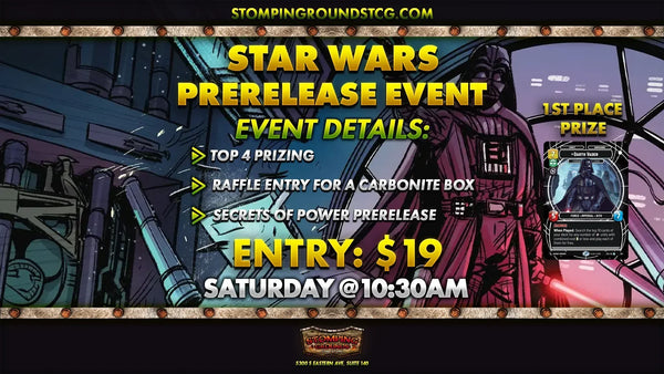 Star Wars Unlimited: Secrets of Power Prerelease Event Entry (Saturday 10:30am)