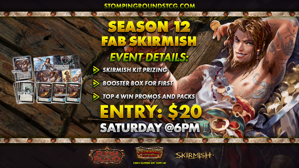 Flesh and Blood: Skirmish Season 12 Event