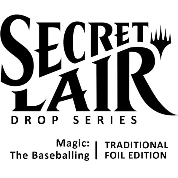 Secret Lair Drop - Magic: The Baseballing [Traditional Foil Edition]