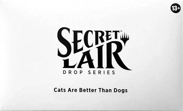 Secret Lair Drop - Cats Are Better Than Dogs [Non Foil Edition]