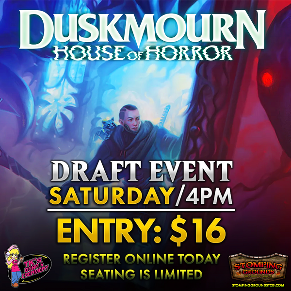 Magic: The Gathering - Duskmourn Draft Event Entry (Hosted @ TK's Boba & Creamery)