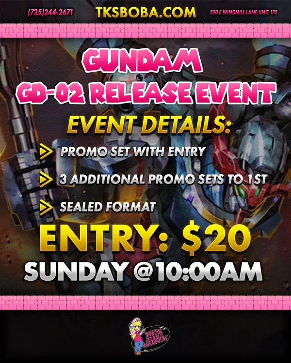 GUNDAM CARD GAME: GD02 Release Event (Hosted @TK's Boba & Creamery)