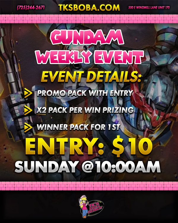 GUNDAM CARD GAME: Weekly Event (Hosted @TK's Boba & Creamery)