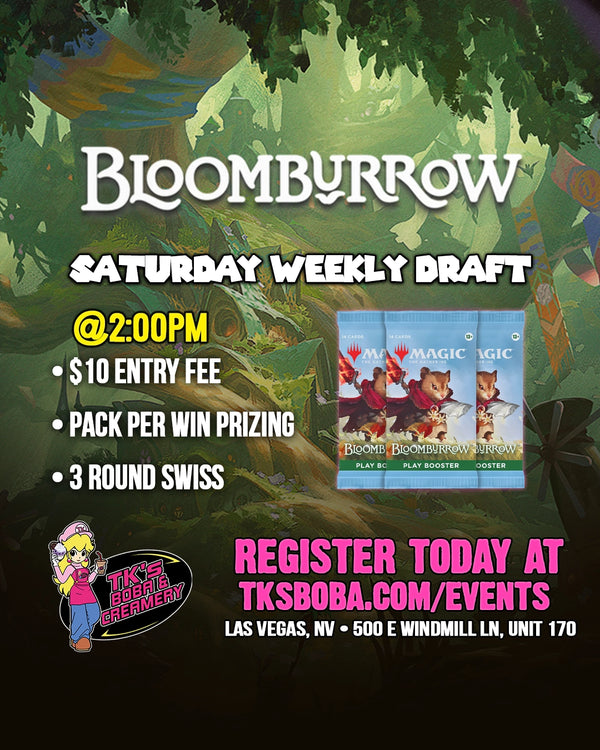 Magic: The Gathering - Saturday Weekly Draft Entry [Bloomburrow] (Hosted @ TK's Boba & Creamery)