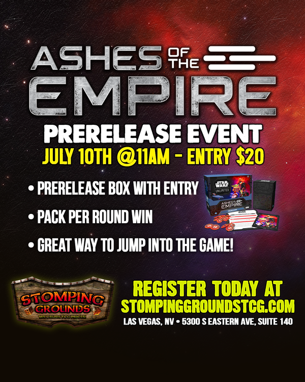 Star Wars Unlimited: Ashes Of The Empire Prerelease Event Entry [Friday 11:00am]