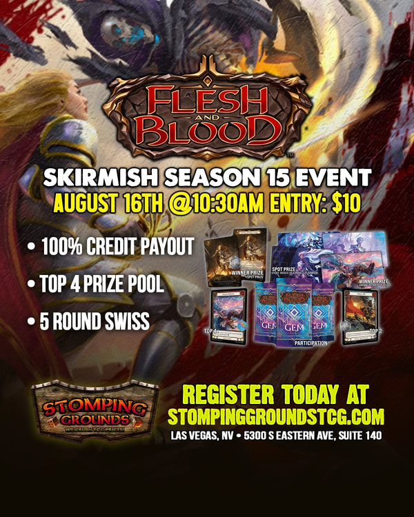 Flesh & Blood: Skirmish Season 15 Event Entry