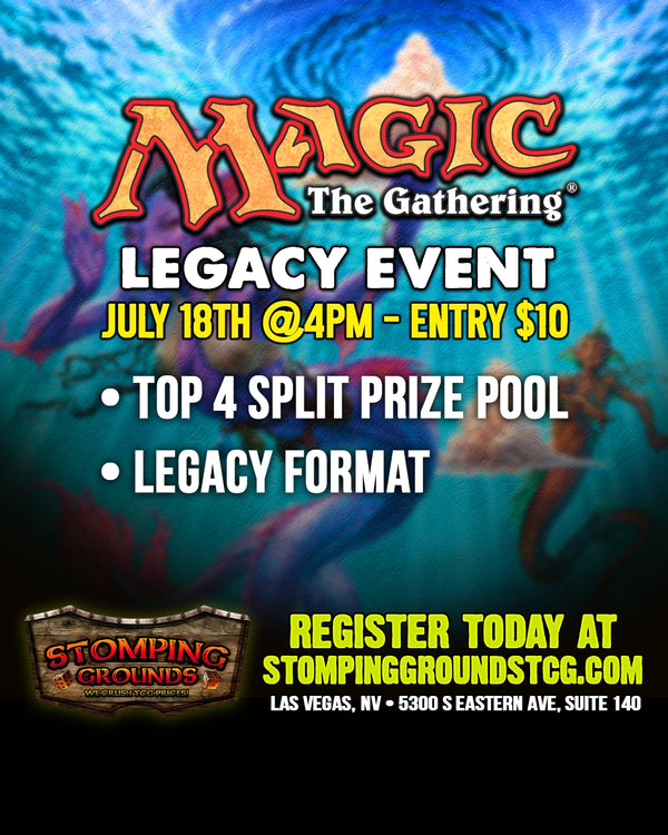 Magic: The Gathering - Legacy Event Entry 7/18