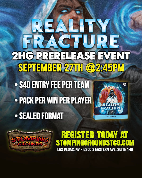 Magic: The Gathering - Reality Fracture 2HG Prerelease Event (September 27th @2:45pm)