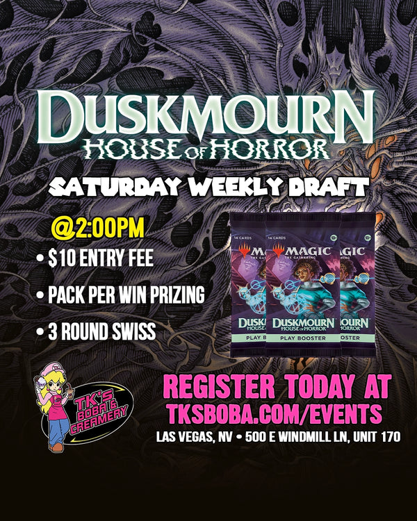Magic: The Gathering - Saturday Weekly Draft [Duskmourn: House Of Horror] (Hosted @ TK's Boba & Creamery) (June 6th @2pm)