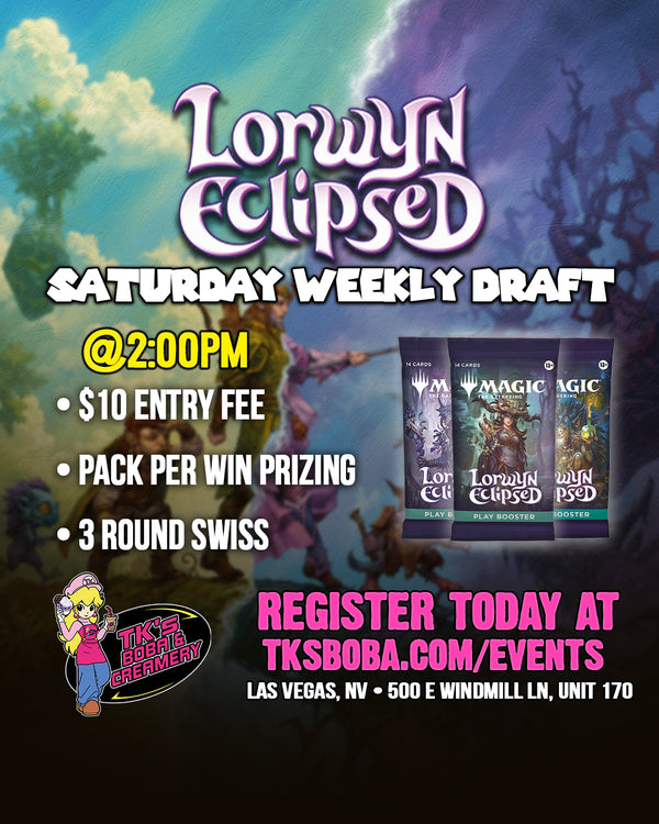 Magic: The Gathering - Saturday Weekly Draft Entry [Lorwyn Eclipsed] (Hosted @ TK's Boba & Creamery) 9/5