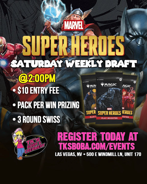 Magic: The Gathering - Saturday Weekly Draft Entry [Marvel Super Heroes] (Hosted @ TK's Boba & Creamery) 9/12