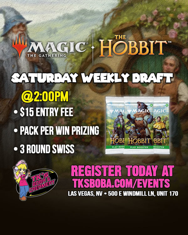 Magic: The Gathering - Saturday Weekly Draft Entry [The Hobbit] (Hosted @ TK's Boba & Creamery) 8/15