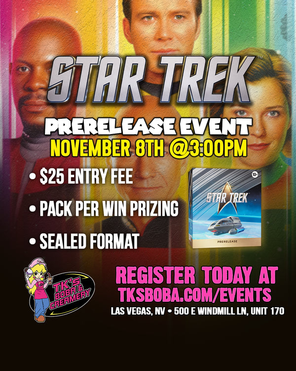 Magic: The Gathering - Prerelease Event Entry [Star Trek] (Hosted @ TK's Boba & Creamery) (November 8th @3:00pm)