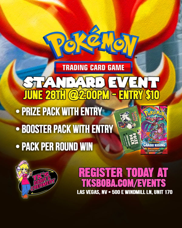 Pokémon - Standard Event (Hosted @TK's Boba & Creamery) 6/28 @2pm