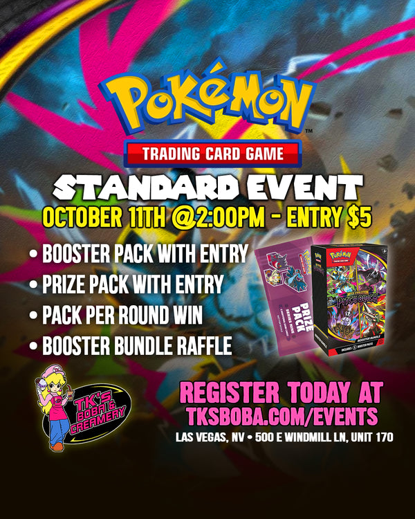 Pokémon - Standard Event (Hosted @TK's Boba & Creamery) 10/11 @2pm