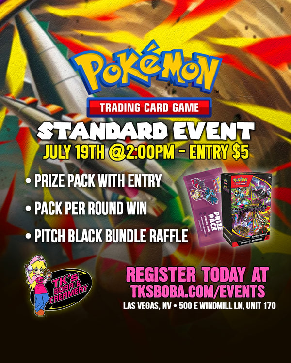 Pokémon - Standard Event (Hosted @TK's Boba & Creamery) 7/19 @2pm