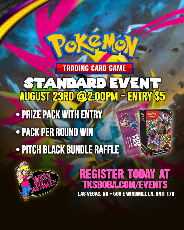 Pokémon - Standard Event (Hosted @TK's Boba & Creamery) 8/23 @2pm
