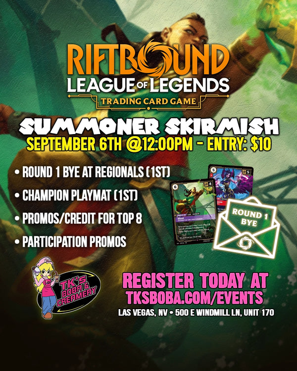 TK's Riftbound: Summoner Skirmish (Hosted @ TK's Boba & Creamerey) [September 6th @12:00pm]