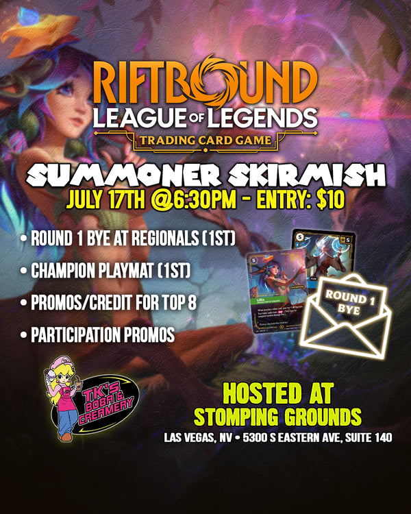 TK's Riftbound: Summoner Skirmish (Hosted @ Stomping Grounds) [July 17th @6:30pm]