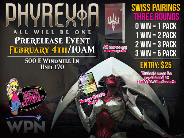 Phyrexia: All Will Be One - Prerelease Event Entry (Hosted @ TK's Boba & Creamery)